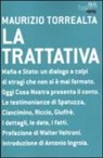 Maurizio Torrealta - La trattativa
