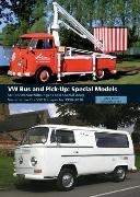 David Eccles, Michael Steinke - VW Bus and Pick-Up: Special Models SO (Sonderausführungen) and Special Body Variants for the VW Transporter 1950-2010