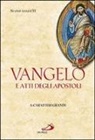 Vangelo. Atti degli Apostoli