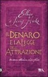 Esther Hicks, Jerry Hicks - Il denaro e la legge dell'attrazione