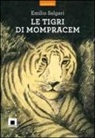 Emilio Salgari, M. L. Cafiero - Le tigri di Mompracem
