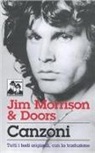 Jim Morrison - Jim Morrison & Doors. Canzoni