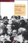 Andrea Riccardi - L'inverno più lungo. 1943-44: Pio XII, gli ebrei e i nazisti a Roma
