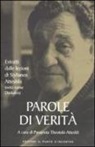 P. Theotoki-Atteshli - Parole di verità. Estratti dalle lezioni di Stylianos Atteshlis (noto come Daskalos)
