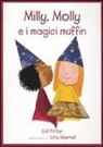 Cris Morrell, Gill Pittar - Milly, Molly e i magici muffin