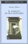 Sándor Márai, A. D. Sciacovelli, Antonio Donato Sciacovelli - Il sangue di san Gennaro