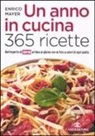 Enrico Mayer - Un anno in cucina. 365 ricette