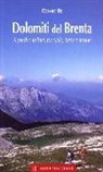 Cesare Re - Dolomiti del Brenta. A piedi e in bici, tra cielo terra e acque