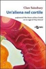 Clare Sainsbury, E. Crivelli, T. Peeters - Un' aliena nel cortile