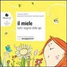 Francesca Valente, B. Giaufret, E. Rusinà - Il miele