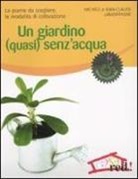 Jean-Claude Lamontagne - Un giardino (quasi) senz'acqua