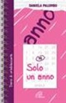Daniela Palumbo - Solo un anno. Diario di un'adolescente
