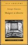 Georges Simenon - Maigret si diverte