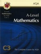 CGP Books, Richard Parsons, CGP Books - AS/A Level Maths for AQA - Core 3: Student Book
