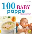 S. Strozzi - 100 baby pappe. L'alimentazione naturale nel primo anno di vita