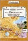 Francesca Allegri - Storie, misteri e leggende lungo la via Francigena del sud