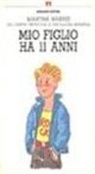 Martha Harris - Mio figlio ha 11 anni