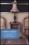 Émile Zola - Thérèse Raquin