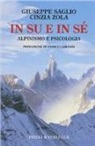 Giuseppe Saglio, Cinzia Zola - In su e in sé. Alpinismo e psicologia