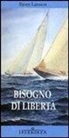 Björn Larsson - Bisogno di libertà