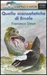 Francesca Simon, T. Ross - Quello scansafatiche di Ercole