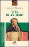 Atanasio (Sant'), L. Cremaschi - Vita di Antonio