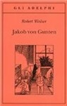Robert Walser - Jakob von Gunten. Un diario
