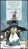 A. Ossorio - Storie di streghe, lupi e dragolupi