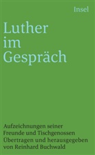 Martin Luther, Reinhar Buchwald, Reinhard Buchwald - Luther im Gespräch