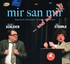 Helmut Schleich, Uwe Steimle - Mir san mir...und mir ooch!, Audio-CD (Hörbuch)