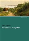 Selma Lagerlöf - Der Kaiser von Portugallien