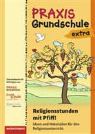 Praxis Grundschule extra: Religionsstunden mit Pfiff