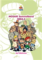 Mosaik Team, Mosaik Team, Klaus D. Schleiter - MOSAIK Sammelband - Auf Weltreise