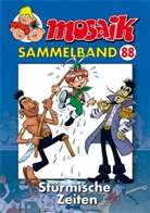 Mosaik Team, Mosaik Team, Klaus D. Schleiter - MOSAIK Sammelband - Stürmische Zeiten