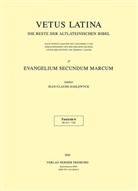 Jean-Claude Haelewyck, Jean-Claud Haelewyck, Jean-Claude Haelewyck - Vetus Latina - 17: Evangelium secundum Marcum. Fasc.6