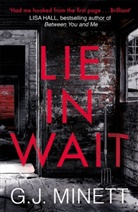 G J Minett, G. J. Minett, Gj Minett - Lie in Wait