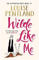 Louise Pentland, Kate Ballard, Eleanor Dryden - Wilde Like Me