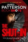 James Patterson - The Shut In