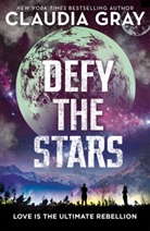 Claudia Gray, Gray Claudia, Georgia Murray - Defy the Stars