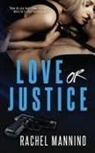Rachel Mannino - Love Or Justice