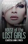 Carissa Ann Lynch - House of the Lost Girls