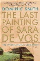 Dominic Smith - The Last Paining of Sara de Vos