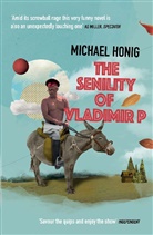 Michael Honig - The Senility of Vladimir P