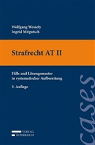 Ingrid Mitgutsch, Wolfgang Wessely - Casebook Strafrecht AT II (f. Österreich)