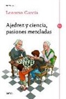 Leontxo García Olasagasti - Ajedrez y ciencia, pasiones mezcladas