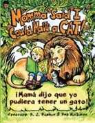 S. J. Bushue, Deb McQueen - Momma Said I Could Have A Cat: Mama Dijo Que Yo Pudiera Tener Un Gato