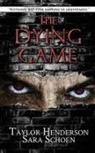 Taylor Henderson, Sara Schoen - The Dying Game