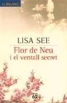 Lisa See - Flor de neu i el ventall secret