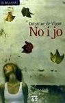 Delphine de Vigan - No i jo