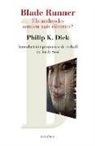 Philip K. Dick - Blade Runner : els androides somien xais elèctrics?